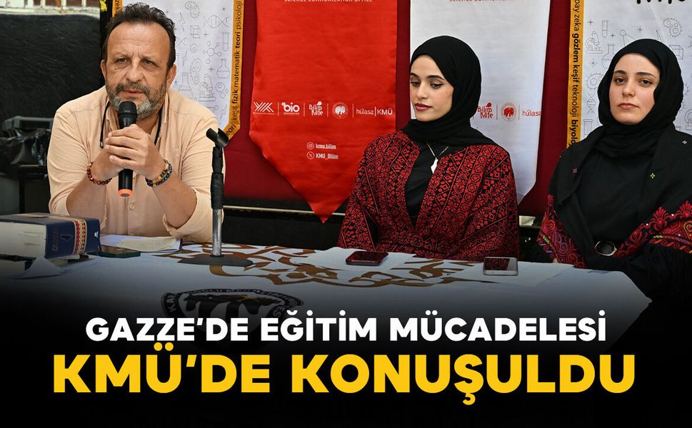 KMÜ'den Karaman'da 'Gazze'de Öğrenci Olmak' paneli: Eğitim mücadelesi anlatıldı