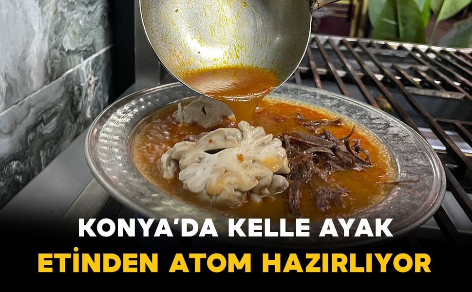 Konya'da kelle, ayak ve yanak etinden kış için "atom" hazırlıyor