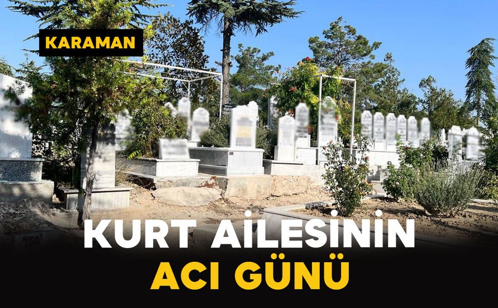 Kurt Ailesinin Acı Günü: Filiz Kurt Vefat Etti