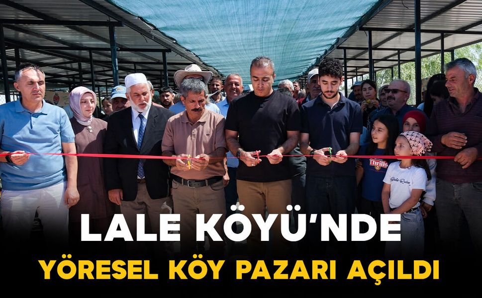 Lale Köyü’nde Yöresel Köy Pazarı Açıldı