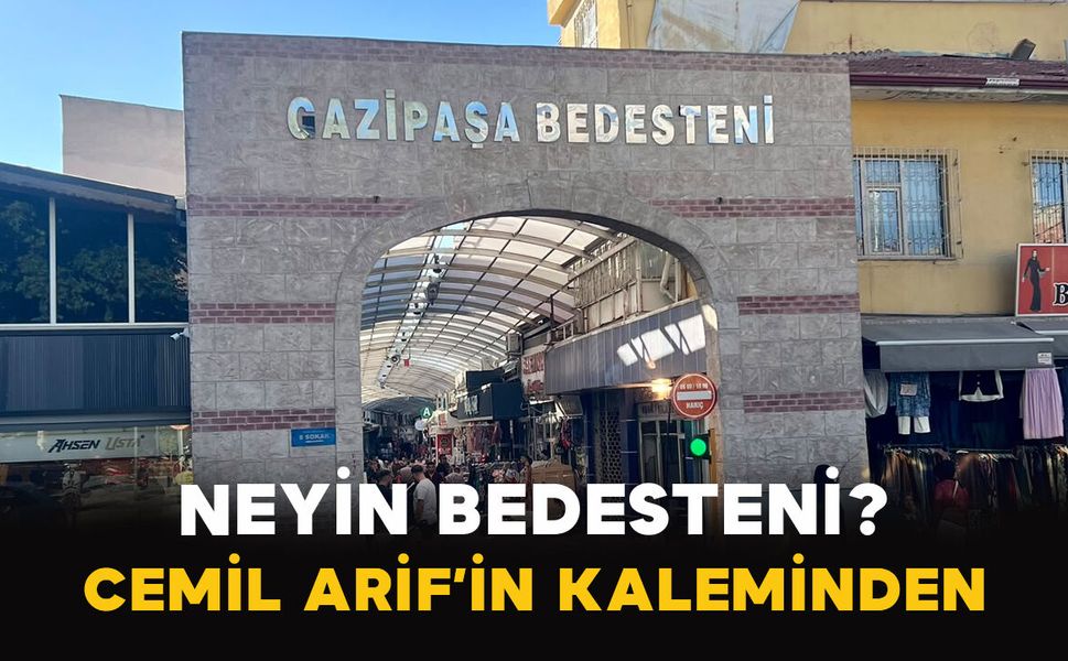 NEYİN BEDESTENİ?
