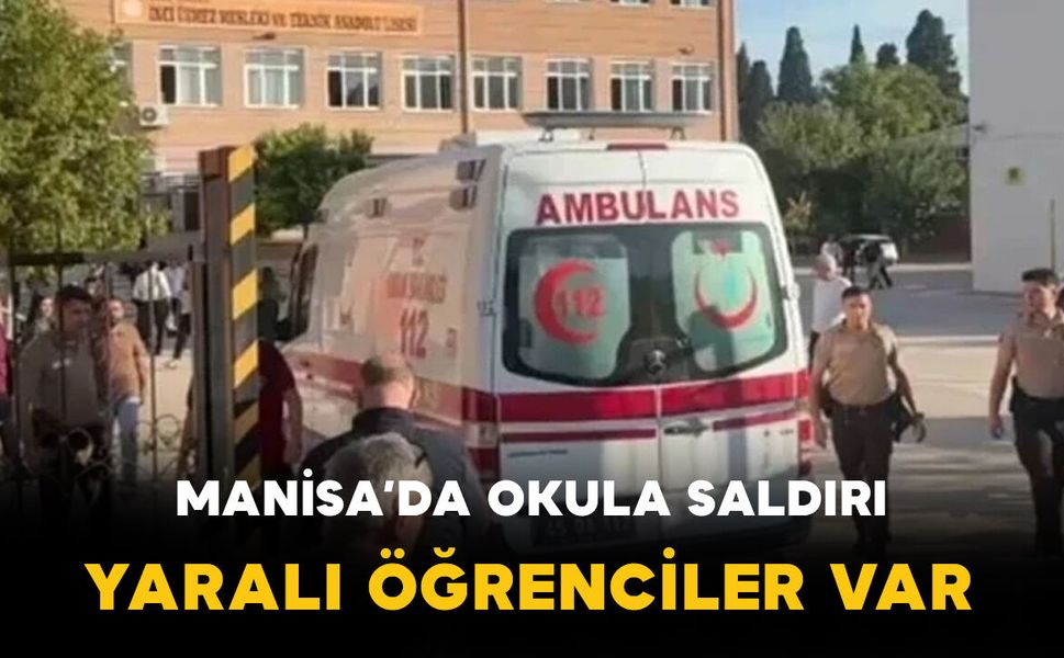 Son dakika: Manisa’da okul önünde silahlı saldırı: yaralı öğrenciler var