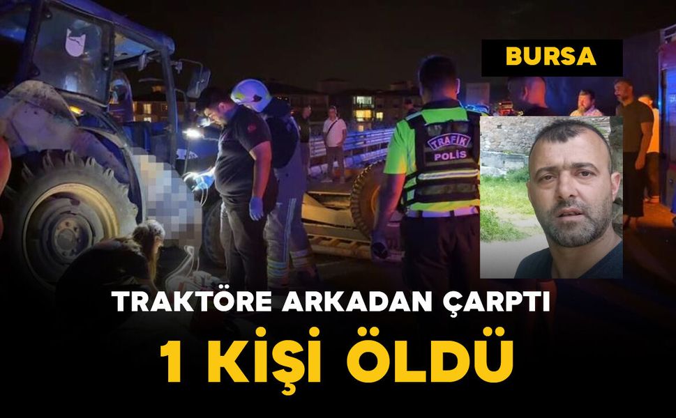 Tır, traktöre arkadan çarptı: 1 ölü