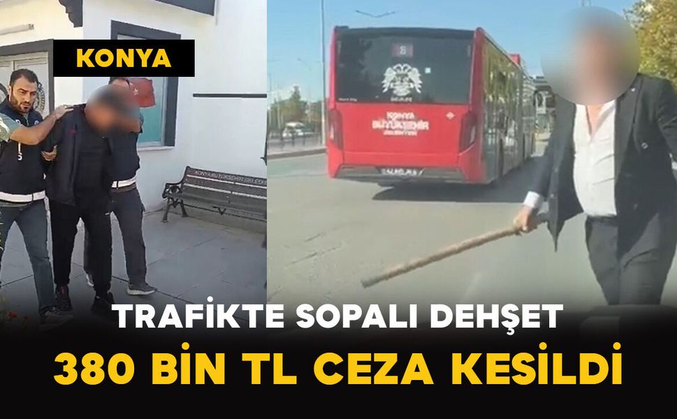 Trafikte Sopalı Dehşet: 380 Bin TL Ceza Kesildi