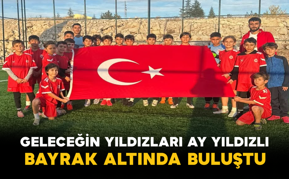Geleceğin Yıldızları Ay Yıldızlı Bayrak Altında Buluştu
