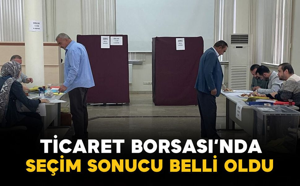Karaman Ticaret Borsası'nda seçim sonucu belli oldu