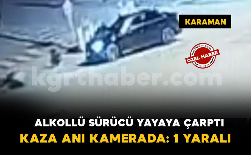 Karaman’da alkollü elektrikli bisiklet sürücüsü yayaya çarptı: 1 yaralı