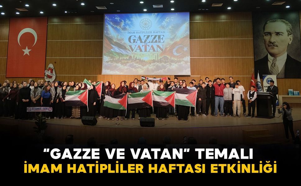 Karaman’da "Gazze ve Vatan" temalı İmam Hatipliler Haftası etkinliği yapıldı