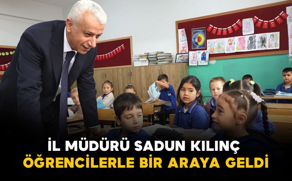 Karaman’da İl Müdürü Sadun Kılınç, öğrencilerle bir araya geldi