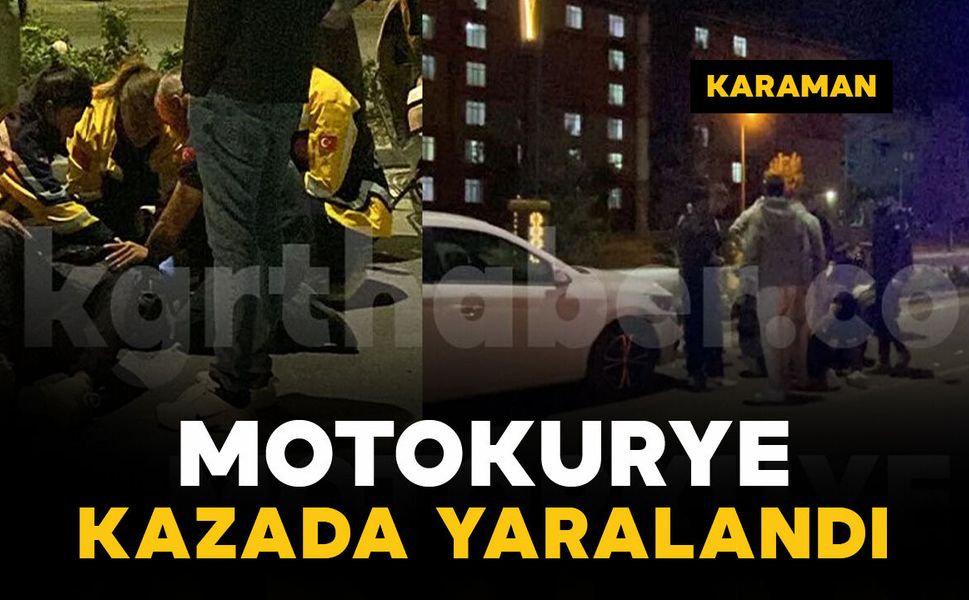 Karaman’da kaza: motokurye yaralandı