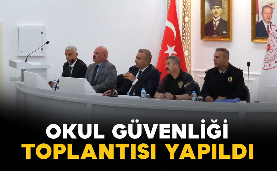 Karaman'da okullarda güvenli eğitim ortamı için kurumlar bir araya geldi