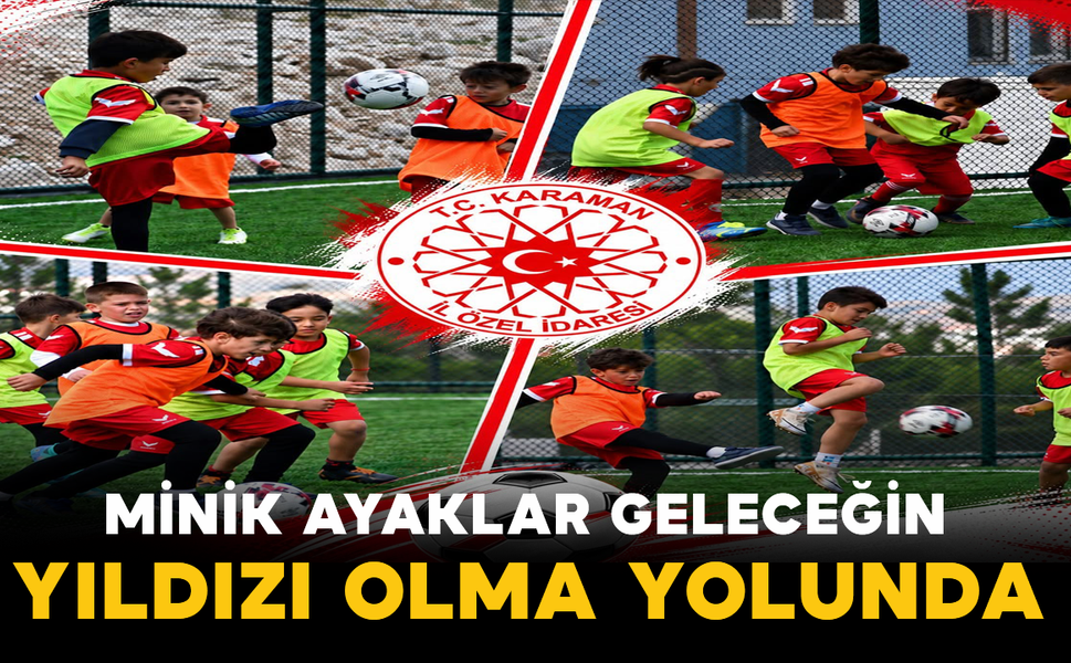 Minik Ayaklar Geleceğin Yıldızı Olma Yolunda