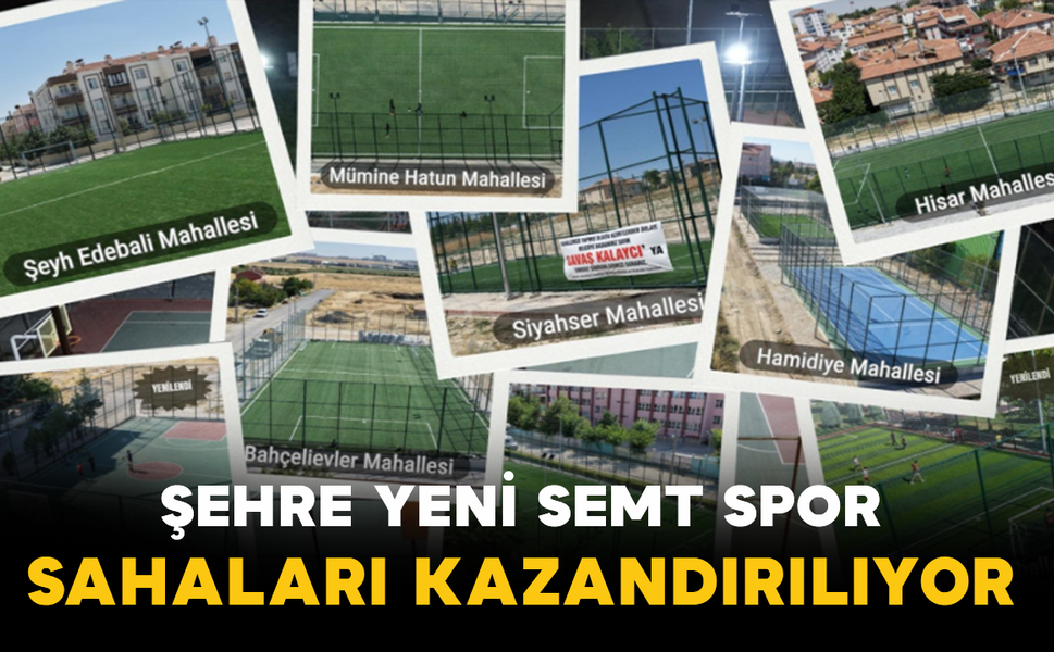 Şehre Yeni Semt Spor Sahaları Kazandırılıyor