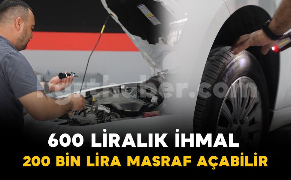Uzmanlar uyardı: "600 liralık ihmal, 200 bin liralık masraf açabilir"
