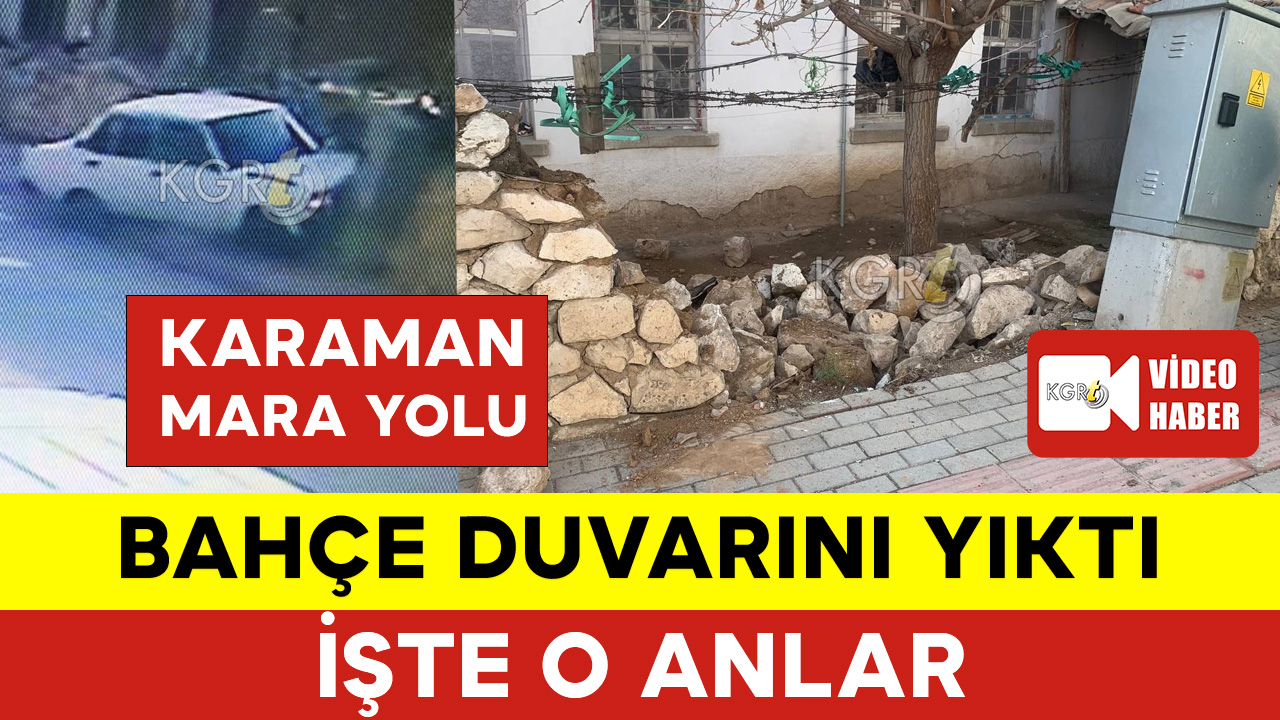 Karaman'da Otomobil Bahçe Duvarına İşte Böyle Çarptı