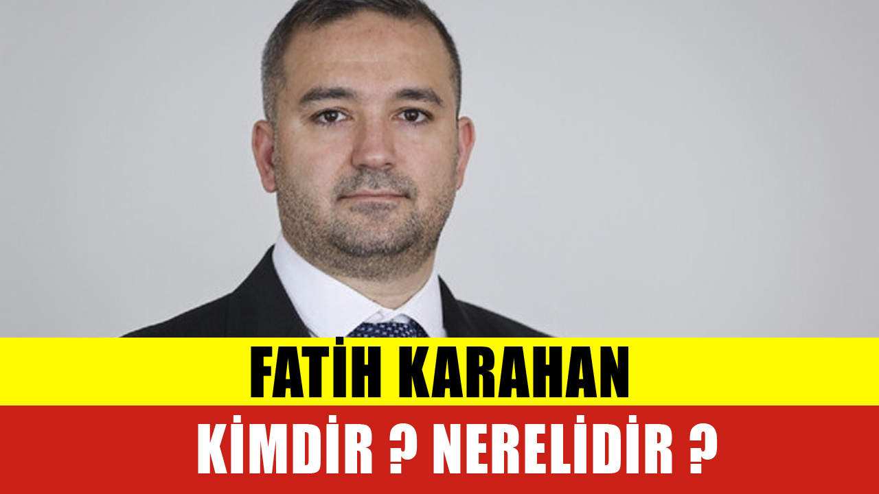 Yeni Merkez Bankası Başkanı Fatih Karahan Kimdir Nerelidir?