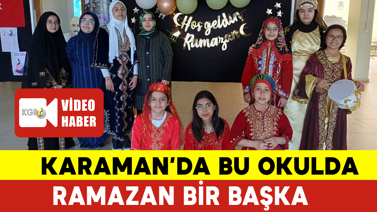 Karaman'da Bu Okulda Ramazan Bir Başka