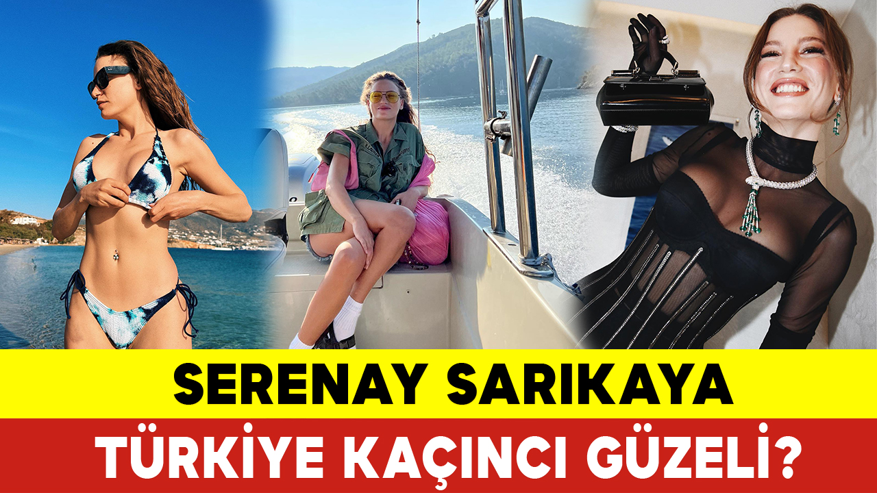 Serenay Sarıkaya Türkiye Kaçıncı Güzeli? KGRT Haber Karaman Haber