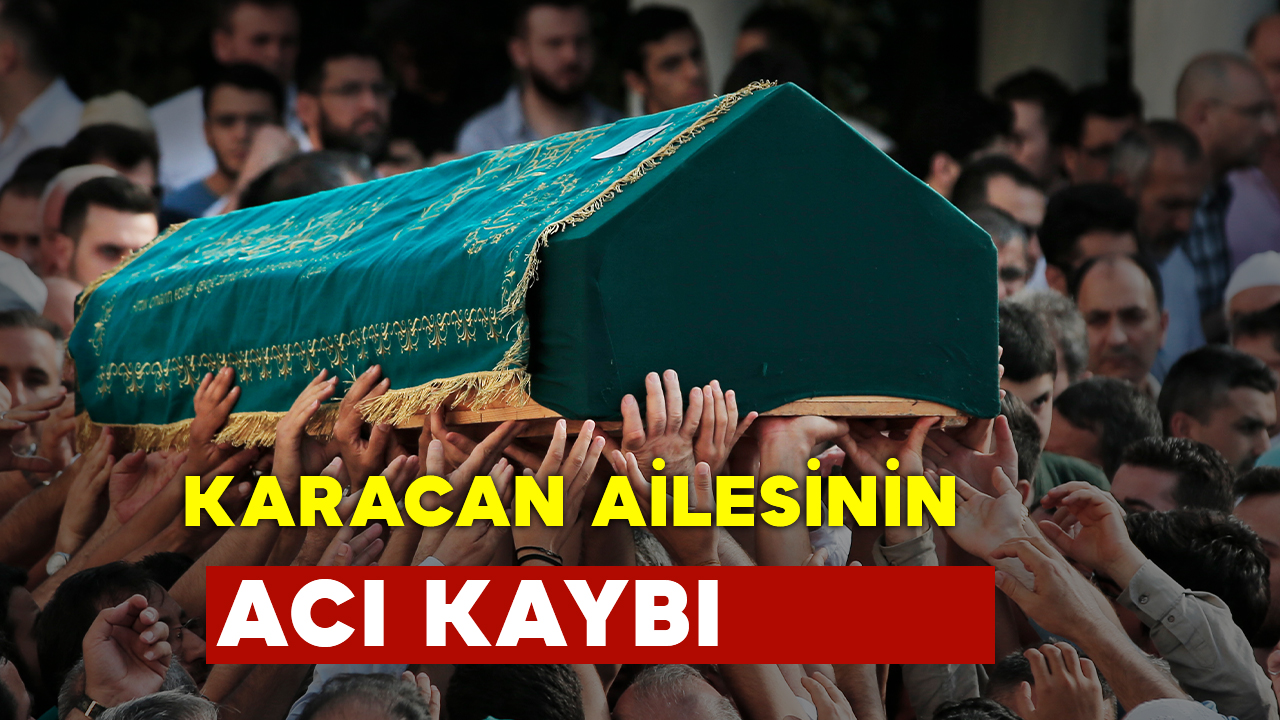 Karacan Ailesinin Acı Günü