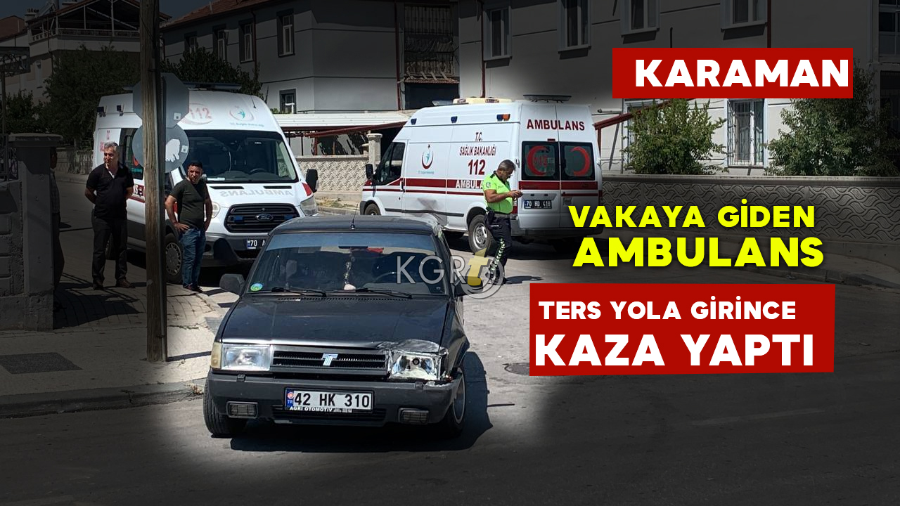 Vakaya Giden Ambulans Ters Yola Girince Kaza Yaptı