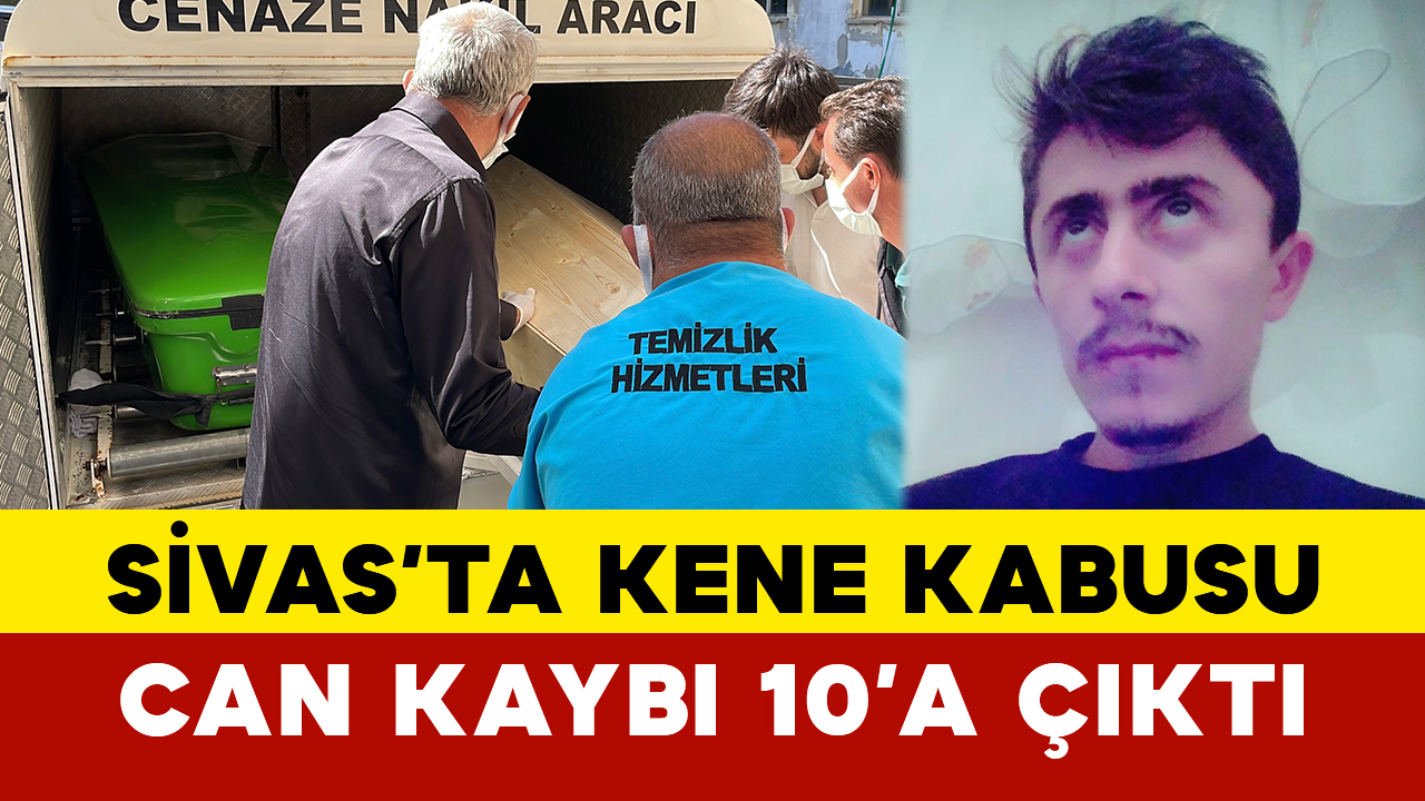 Sivasta Kene Kabusu Can Kaybi 10A Cikti (1)