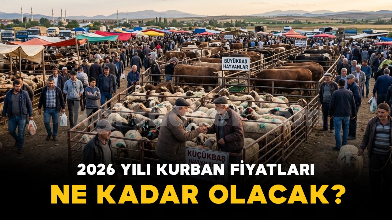 2026 yılı kurbanlık fiyatları ne kadar ?