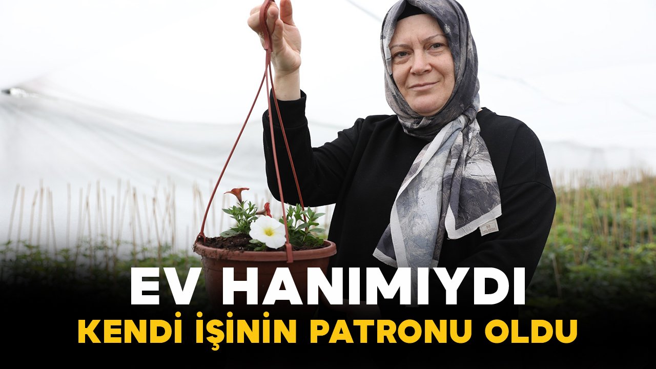 Ev hanımı kendi işinin patronu oldu