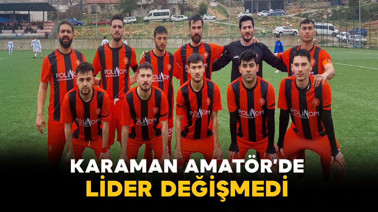 Karaman Amatör’de Lider Değişmedi