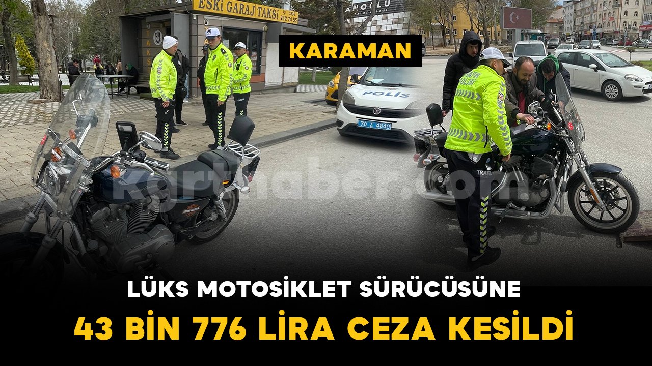Lüks motosiklet sürücüsüne 43 bin 776 lira trafik cezası