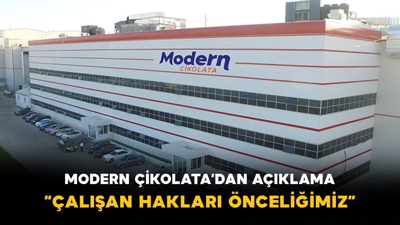 Modern Çikolata’dan Açıklama: “Çalışan Hakları Önceliğimiz”