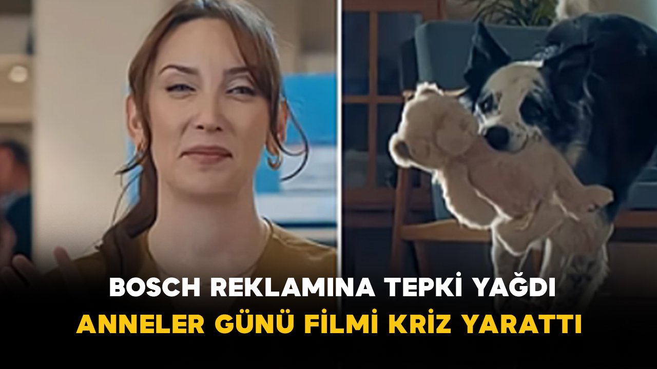 Bosch Reklamına Tepki Yağdı: Anneler Günü Filmi Kriz Yarattı