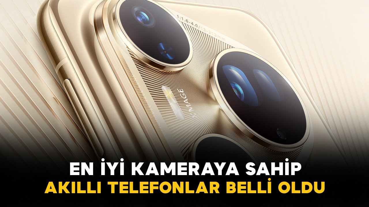 En iyi kameraya sahip akıllı telefonlar belli oldu