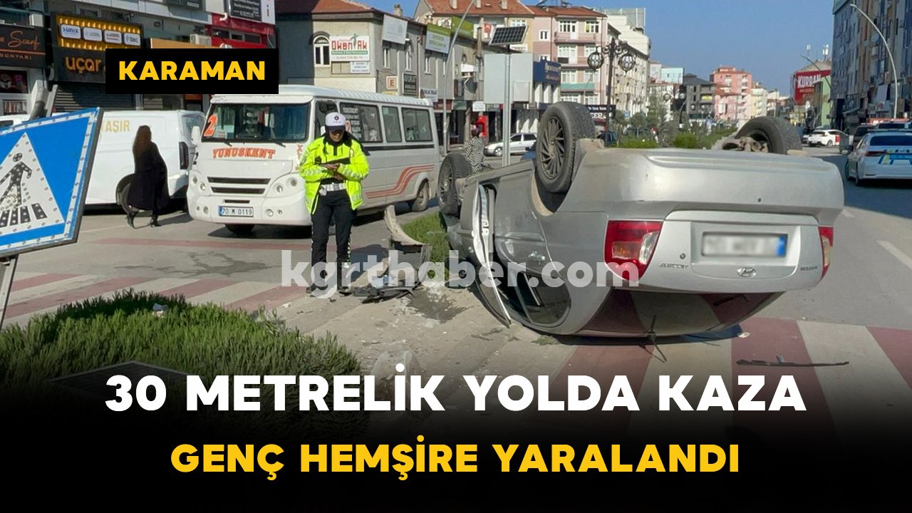Genç hemşirenin kullandığı otomobil takla attı: 1 yaralı