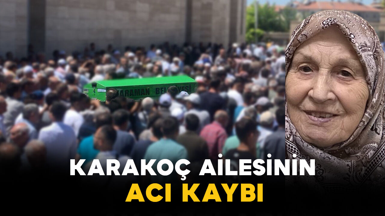 Karakoç Ailesinin Acı Kaybı