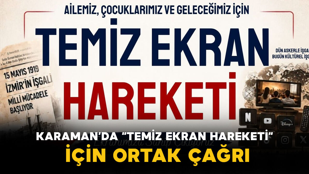Karaman’da “Temiz Ekran Hareketi” için ortak çağrı