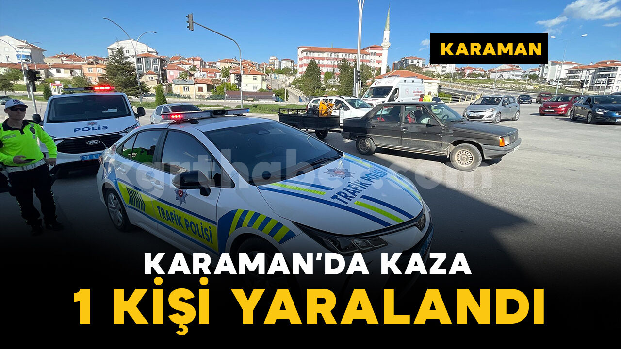 Karaman'da trafik kazası: Elektrikli bisiklet sürücüsü yaralandı