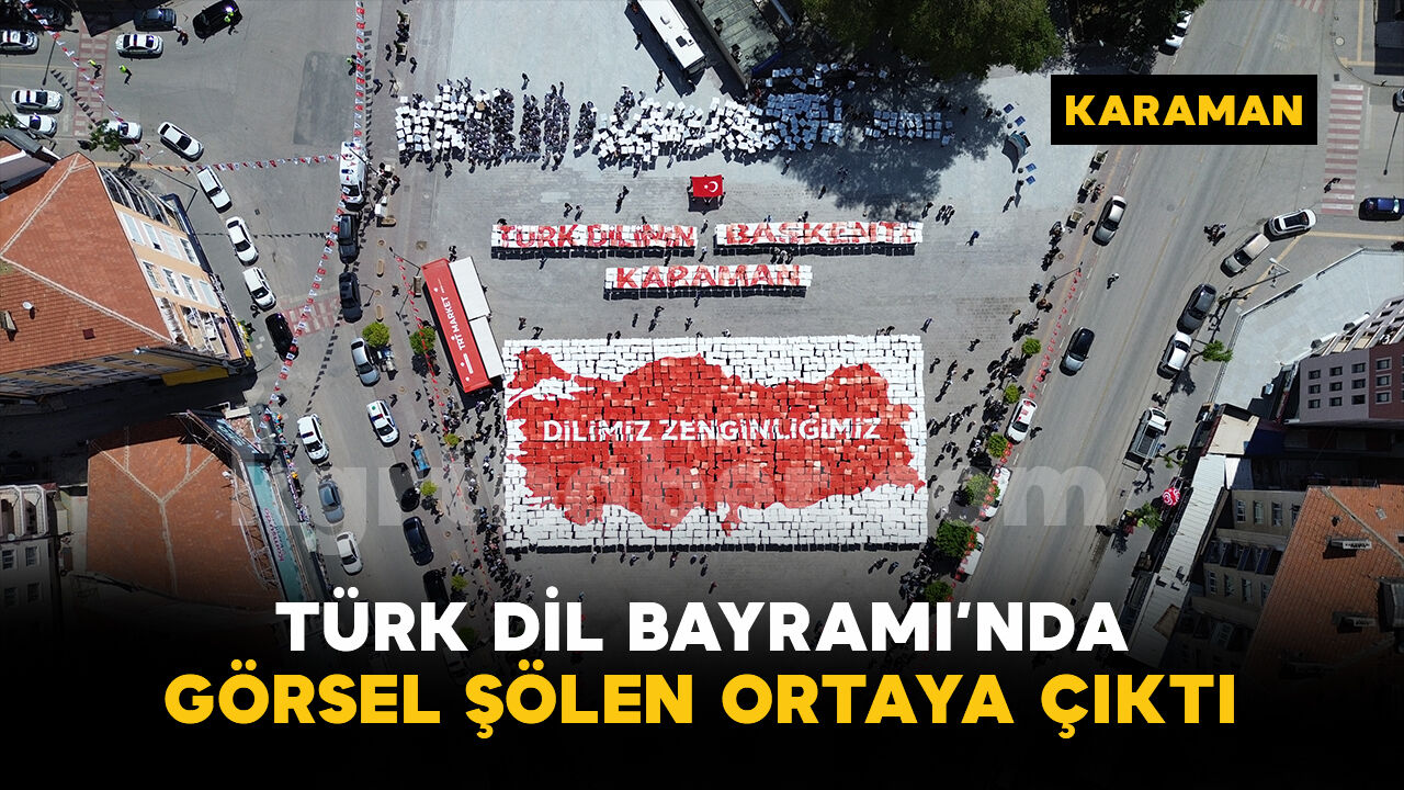 Karaman'da Türk Dil Bayramı kutlamalarında renkli görüntüler