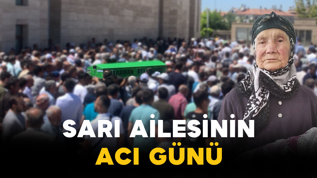 Sarı Ailesinin Acı Kaybı: Ayşe Sarı Vefat Etti