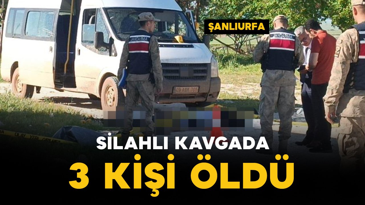 Silahlı kavgada 3 kişi öldü
