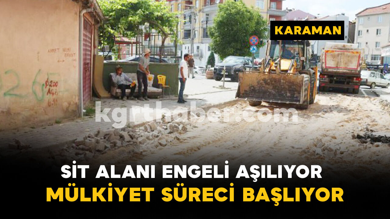 14 Bina, 11 Arsa için Sit Alanı Engeli Aşılıyor, Mülkiyet Süreci Başlıyor