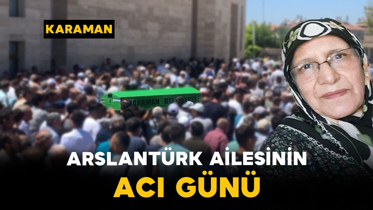 Arslantürk Ailesinin Acı Günü