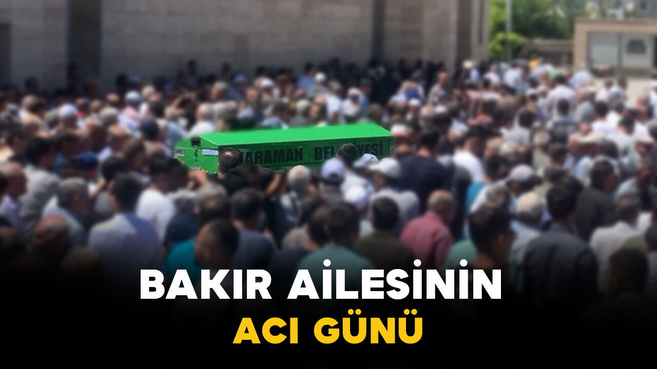 Bakır ailesinin acı günü