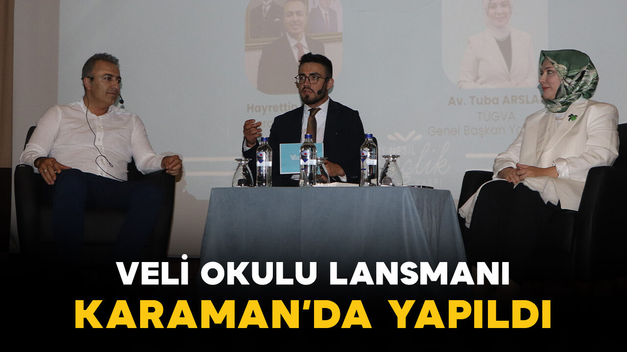 Karaman'da "Veli Okulu Lansmanı" gerçekleştirildi