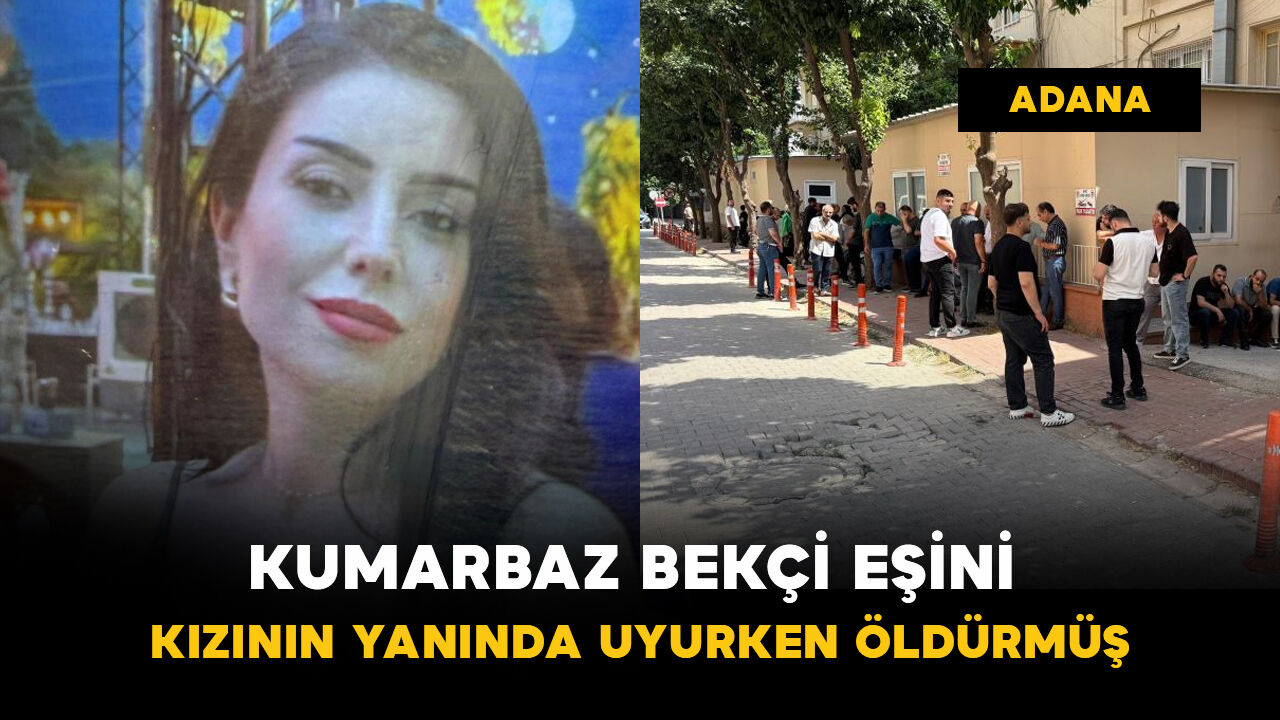 Kumarbaz bekçi, eşini kızının yanında uyurken öldürmüş