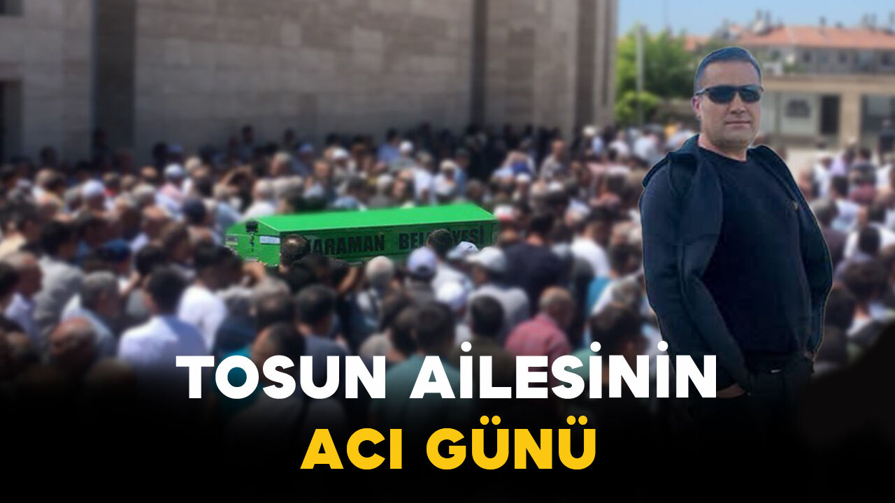 Tosun Ailesinin Acı Günü: Durmuş Ali Tosun Vefat Etti