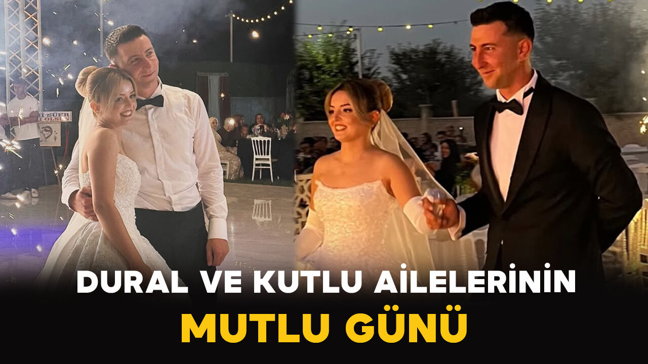 Dural ve Kutlu Ailelerinin Mutlu Günü
