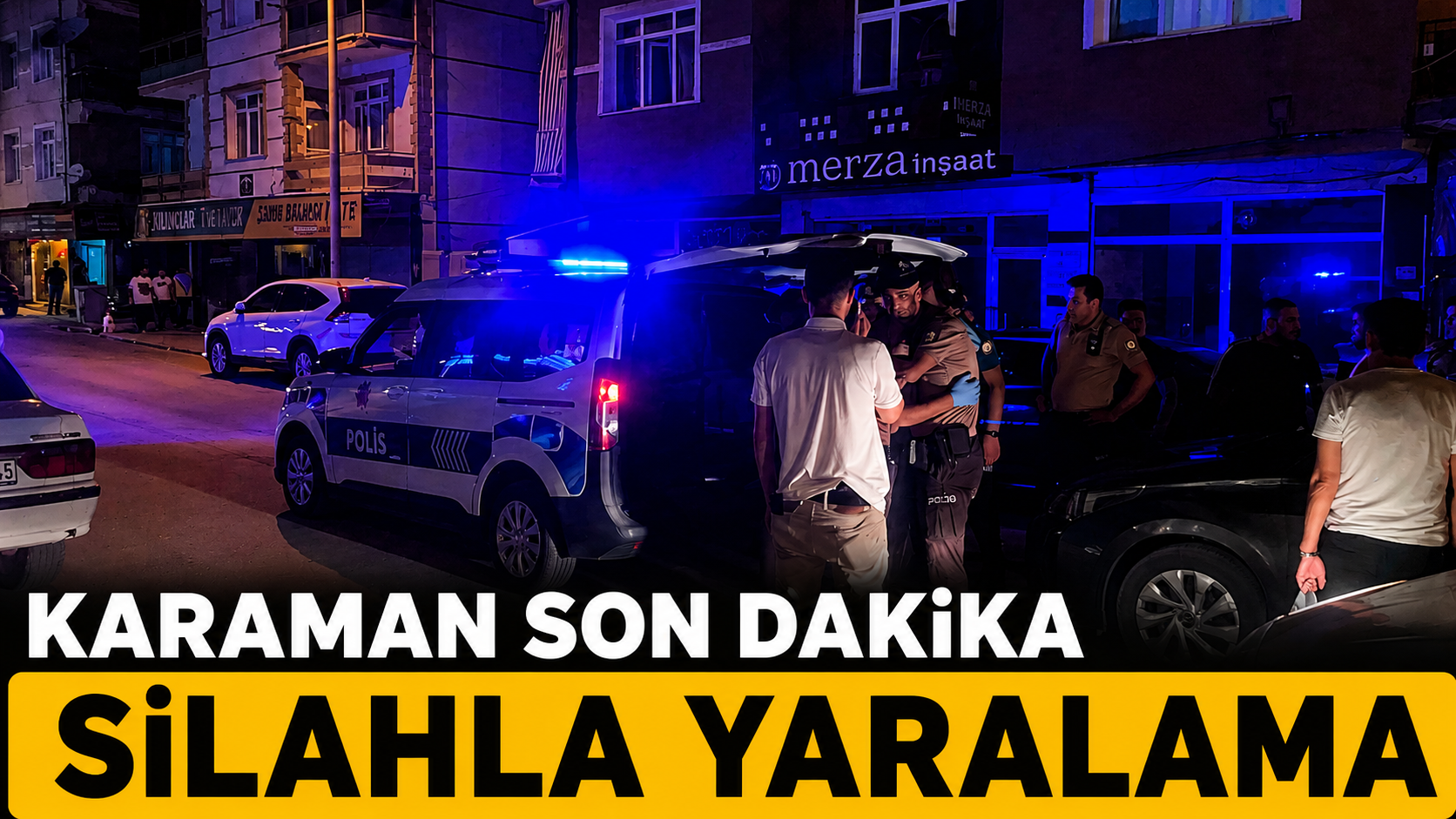 Karaman’da Silahla Yaralama: 1 Kişi Yaralandı