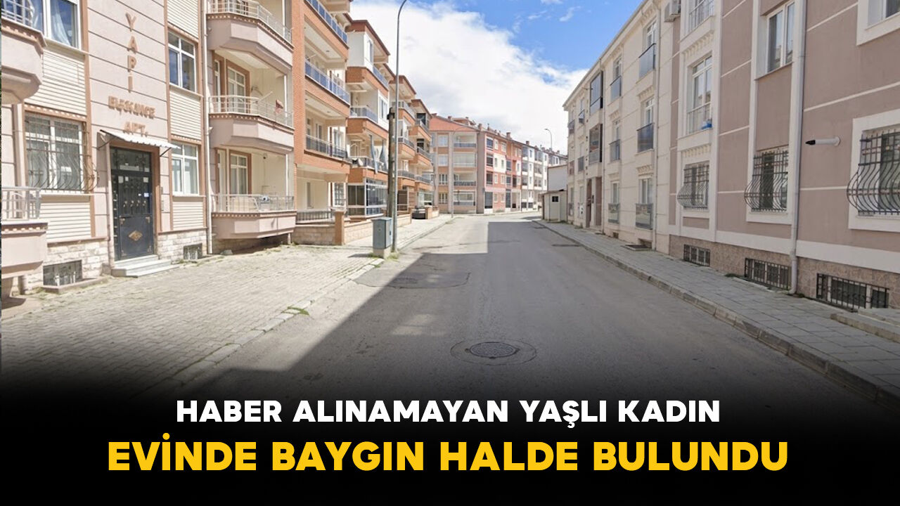 Karaman'da Haber Alınamayan Yaşlı Kadın Evinde Baygın Halde Bulundu