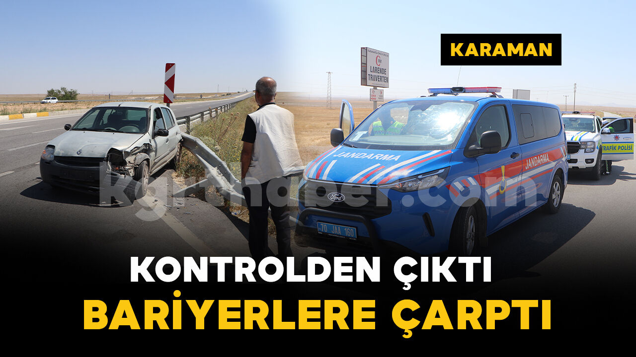 Karaman’da otomobil bariyerlere çarptı