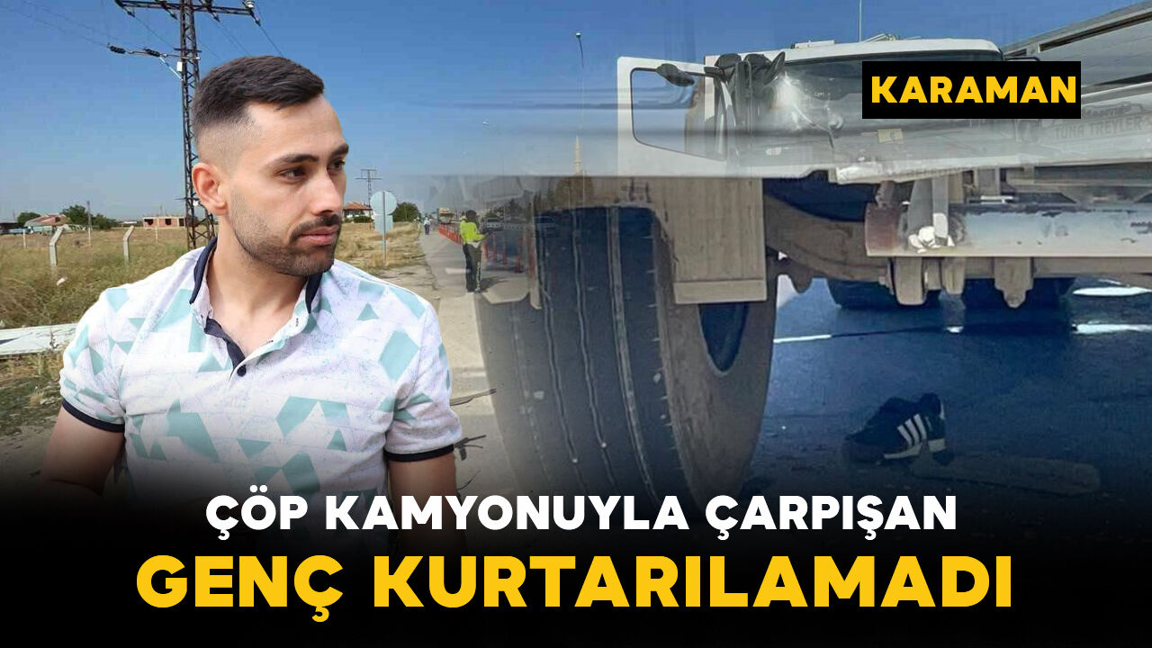 Karamanlı 32 yaşındaki motosiklet sürücüsü yaşamını yitirdi